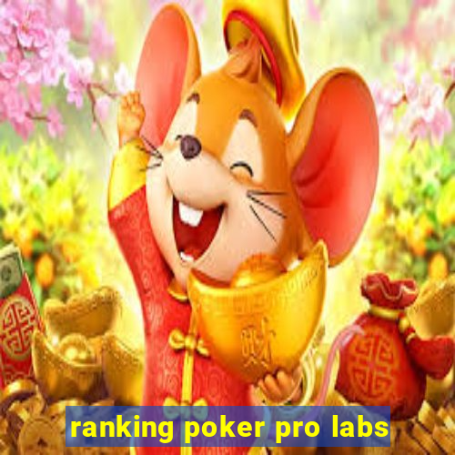 ranking poker pro labs